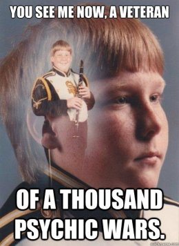 veteran of a thousand psychic wars