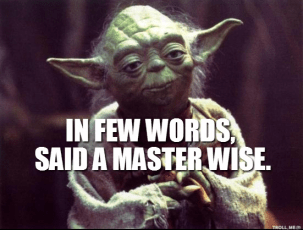 Yoda is the epitome of the rural sage. He lives in a swamp and says cryptic b.s. I bet he also drove a truck and smoked menthols.