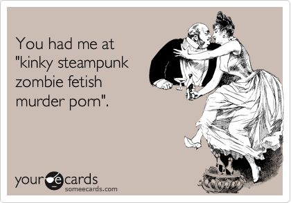 kinky steampunk zombie fetish murder porn