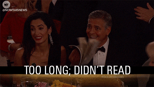 too-long-didnt-read-george-clooney-gif-dr-heckle-funny-wtf-pictures